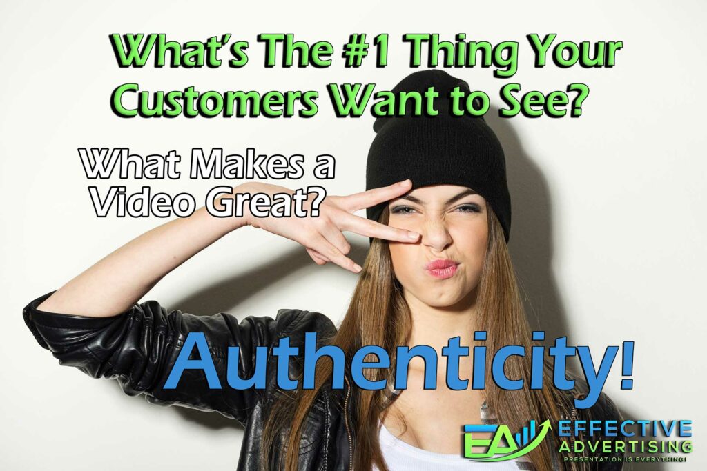 Effective Advertising Authentic Videos