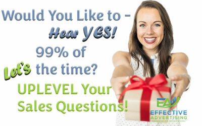 For Effective Advertising:  Let’s UPLEVEL Your Sales and Elevator Pitch!