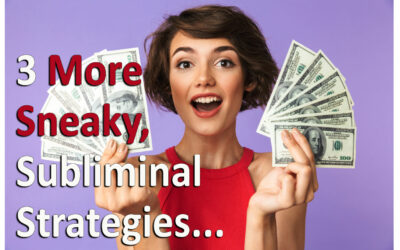 3 MORE – Sneaky Subliminal Price Strategies for Your Marketing Campaign