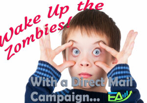 Direct Mail Wakes Up the Zombies